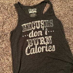 “Excuses Don’t Burn Calories” Tank
